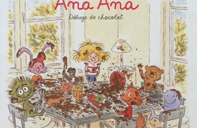 Coup de coeur pour "Ana Ana, Déluge de chocolat", de Alexis Dormal et Dominique Roques