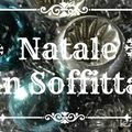 Natale in Soffitta......si parte!