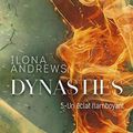 Dynasties Tome 5 : Un éclat flamboyant, Ilona Andrews