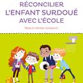 Réconcilier l'enfant surdoué avec l'école