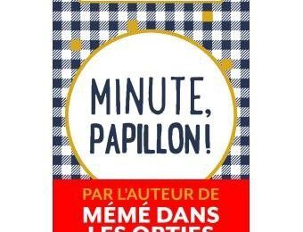 MINUTE, PAPILLON ! d' Aurélie VALOGNES