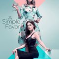 " A Simple favor " (L'Ombre d'Emily ) UGC Toison d'Or