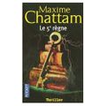 "Le 5e règne" de Maxime Chattam