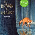 Le Renard de Morlange/ Pome : ma fille de 9 ans vous présente ses deux coups de coeur jeunesse!!