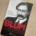 Blum le magnifique, biographie par F. Salat-Baroux (rediffusion)