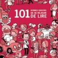 101 bonnes raisons de se réjouir de lire