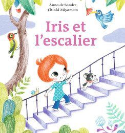 IRIS ET L'ESCALIER ; Anna de Sandre & Chiaki Miyamoto