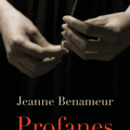 Profanes, Jeanne Benameur **