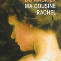 Ma cousine Rachel, de Du Maurier Daphné