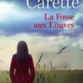 LA FOSSE AUX LOUVES - BERTRAND CARETTE.