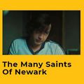 The Many Saints of Newark : Veedz présente ce film !