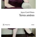 OATES Joyce Carol / Terres amères.