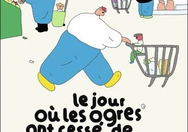 Le jour où les ogres ont cessé de manger des enfants