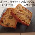 CAKE JAMBON FUMÉ, MOZZA, OLIVES VERTES, NOISETTES (AU THERMOMIX...OU pas)