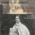 Qui a Jésus a tout – Prières et poésies de Thérèse de Lisieux