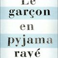 Le garçon en pyjama rayé (The Boy in the Striped Pajamas) - John Boyne