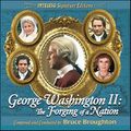 George Washington 2 : The Forging of a Nation