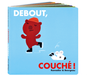 Debout, Couché / Ramadier et Bourgeau / Loulou et Compagnie / 12.50 euros