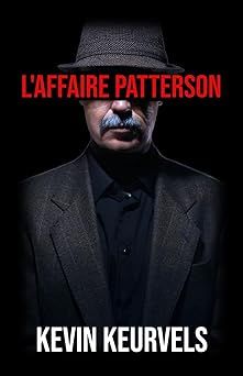 l'affaire patterson - kevin keurvels