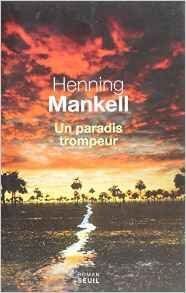 Un paradis trompeur  de Henning Mankell