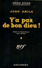 Y'a pas de Bon Dieu ! de Jean Amila