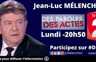 CE SOIR Jean-Luc Mélenchon sur France 2! 