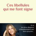 CES LIBELLULES QUI ME FONT SIGNE - FLORENCE BELKACEM