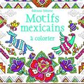 USBORNE : Motifs islamiques à colorier / Motifs mexicains à colorier