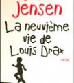 La neuvième vie de Louis Drax - Liz JENSEN