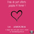 Frais de port offerts pour la St Valentin + vos jolies commandes personnalisées