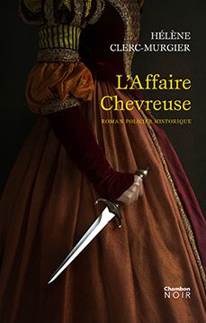 L'Affaire Chevreuse de Hélène Clerc-Murgier