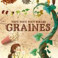 Tout, tout, tout sur les graines