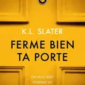 Ferme bien ta porte