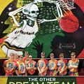 Documentaire : The Other Dream Team