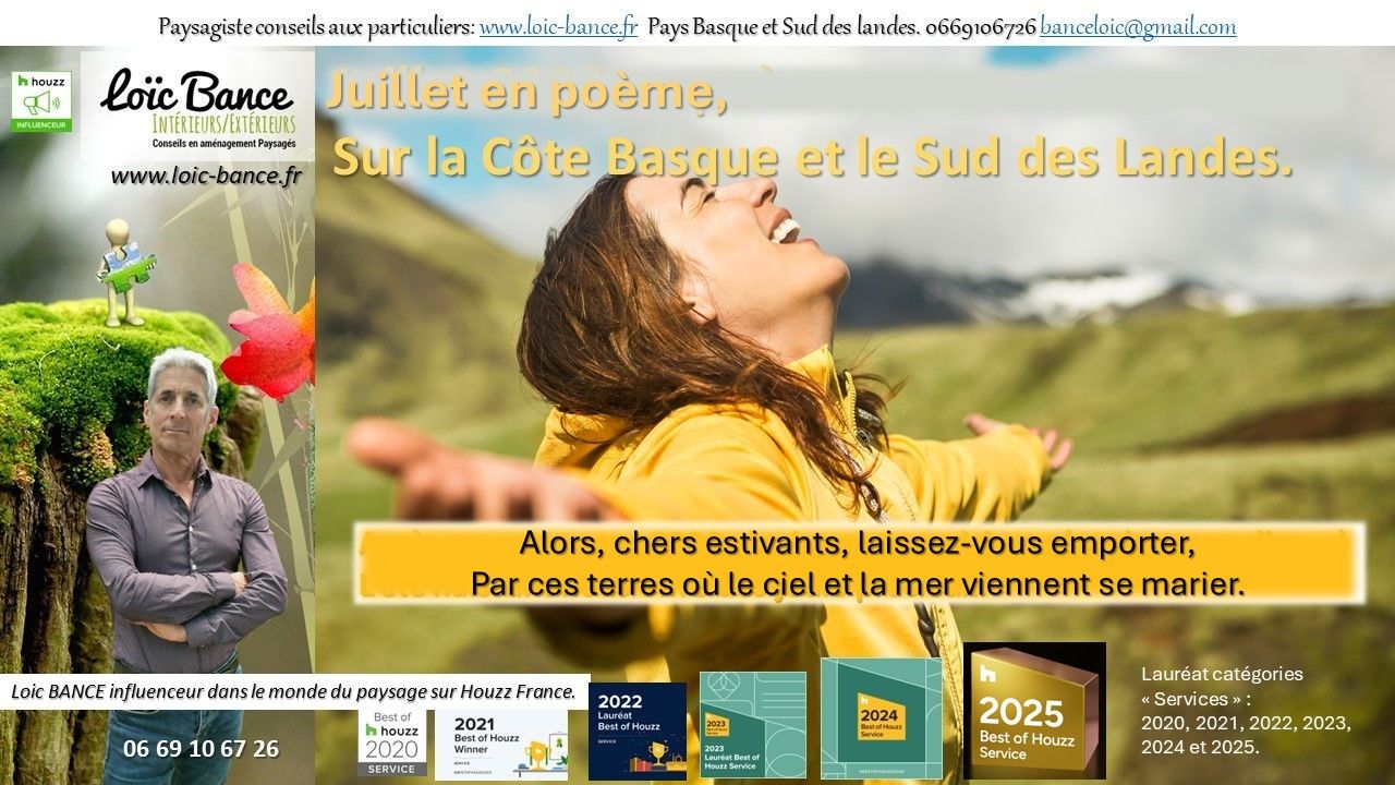 Juillet les paysages du Pays Basque et des Landes en poème. Par Paysagiste Pays basque et Paysagiste Landes.