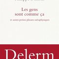 DELERM Philippe / Les gens sont comme cela*
