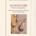 "Le gueuloir, perles de correspondances" de Gustave Flaubert