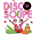 DISCO SOUPE à Orléans - Organisé par le mag EDITH - Ceeloo GRAPHISTE et REPORTER photos - un événement très réussi !!!