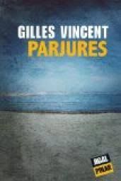 Parjures - gilles vincent