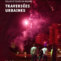 TRAVERSÉES URBAINES. VILLES ET FILMS EN REGARD SOUS LA DIRECTION DE NICOLAS TIXIER ÉDITION MÉTISS PRESS 2015