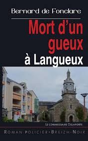 Mort d'un Gueux à Langueux - Bernard de Fonclare