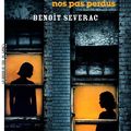 Le bruit de nos pas perdus - Benoît Séverac - La Manufacture de Livres