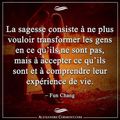 La sagesse consiste...