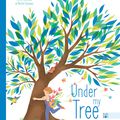 UNDER MY TREE AT BLUE DOT KIDS PRESS !