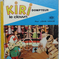 Livre Collection ... KIRI LE CLOWN Dompteur (1966) *Albums Roses*