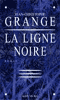 La ligne Noire de Jean-Christophe Grangé 