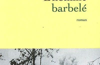 L'homme barbelé ~ Béatrice Fontanel