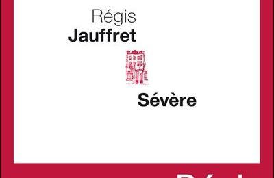 Sévère (Régis Jauffret 2010 seuil)