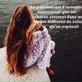 LA PATIENCE Est d'accepter calmement 💟💟💟💟💟💟... 