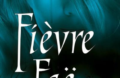 Les Chroniques de MacKayla Lane T3 : Fièvre Faë ~ Karen Marie Moning